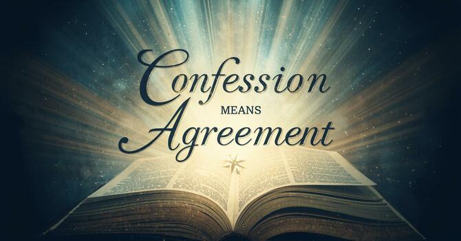 Confession Means Agreement