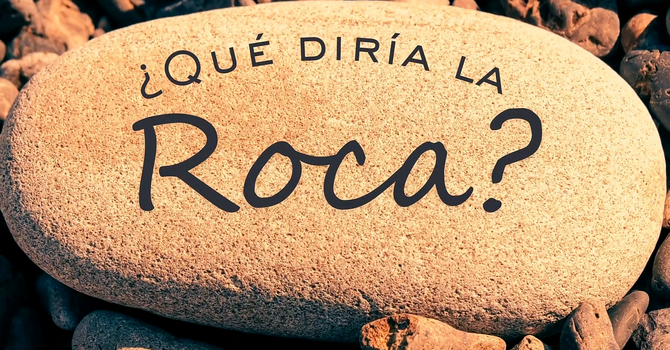 ¿Qué Diría la Roca?