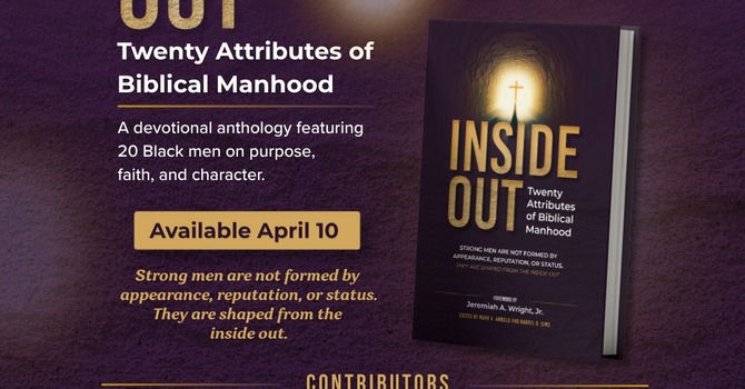Pastor Davis Published In "Inside Out: 20 Attributes of Biblical Manhood" image