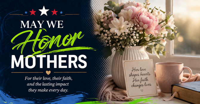 MAY WE HONOR - Mothers