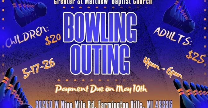 Greater St Matthew Baptist Church Bowling Outing