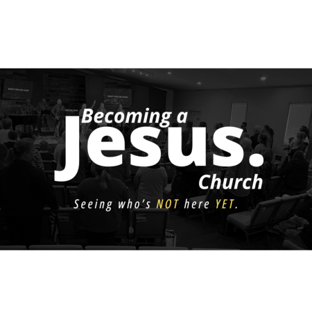 Becoming a Jesus. Church