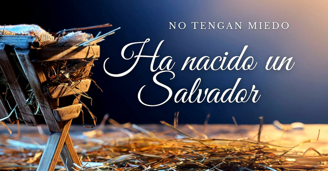 No Tengan Miedo, Ha Nacido un Salvador