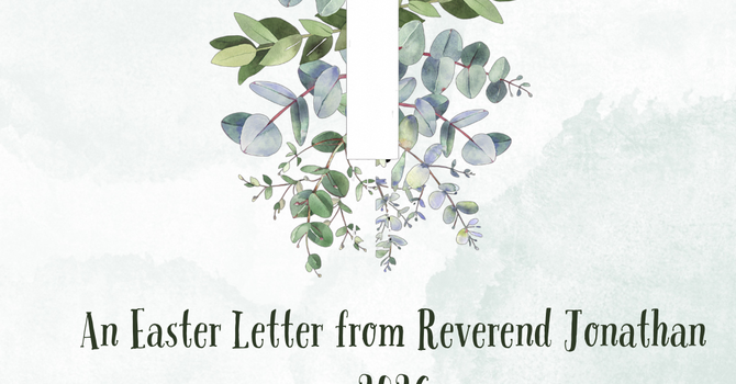 Easter Message from Rev. Jonathan