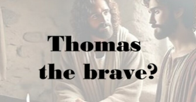 Thomas the brave?