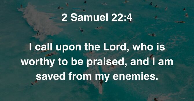 2 Samuel 22:4 image