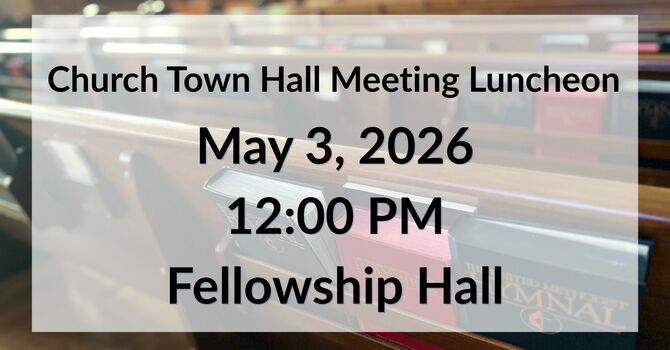 Church Town Hall Lunch & Meeting