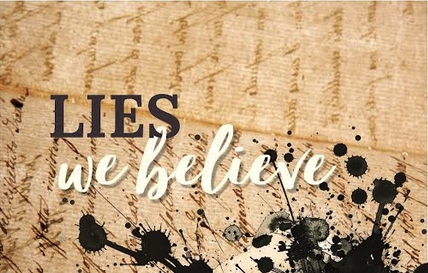 Lies We Believe