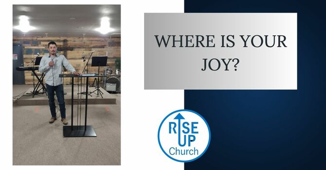 Where Is Your Joy?