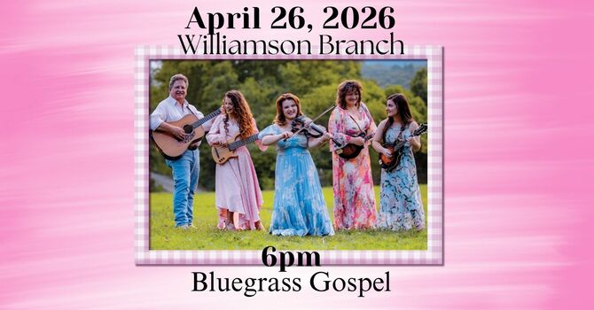 Williamson Branch Bluegrass Gospel