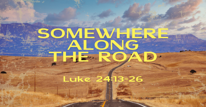 Somewhere Along The Road
