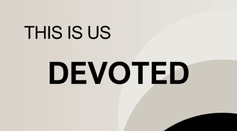 THIS IS US: Devoted