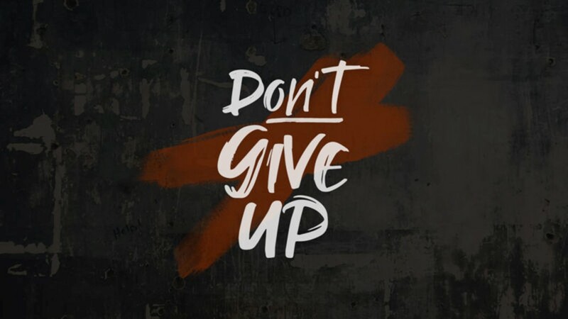 Don't Give Up 