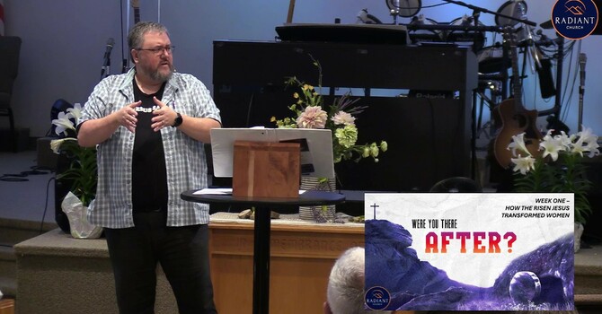 How the Risen Jesus Transformed Women