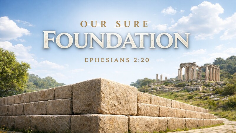 Our Sure Foundation