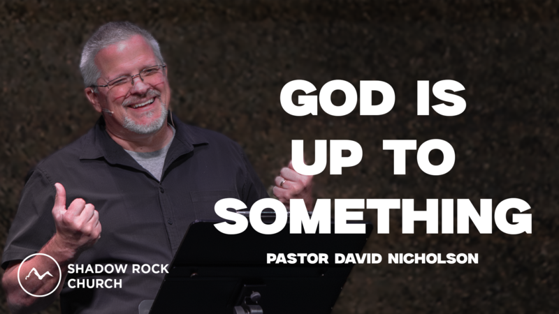 God Is Up To Something