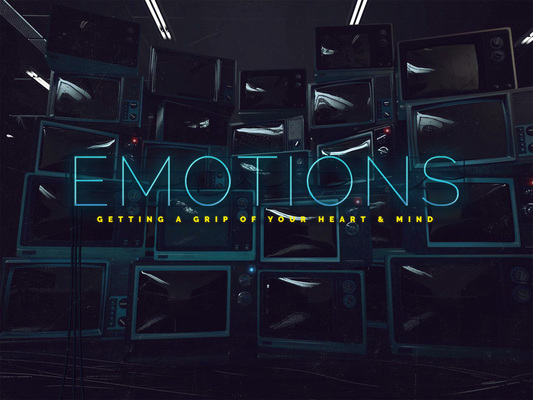 Emotions: Reaction to Redemption