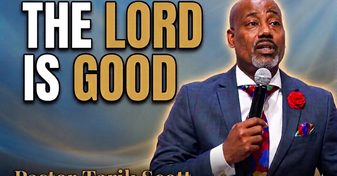 The Lord Is Good