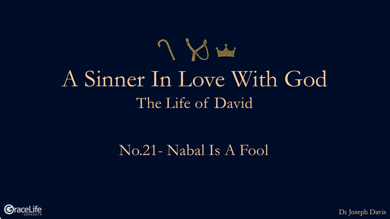 No.21- Nabal is a Fool