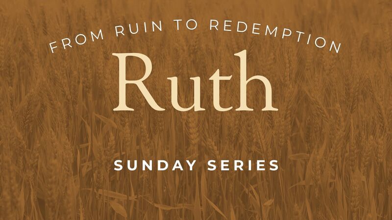 Ruth: From Ruin to Redemption