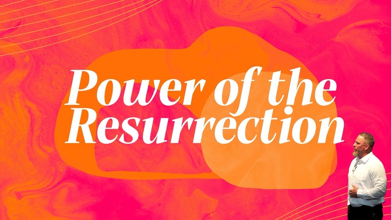Power Of The Resurrection