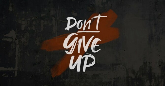 Don't Give Up 