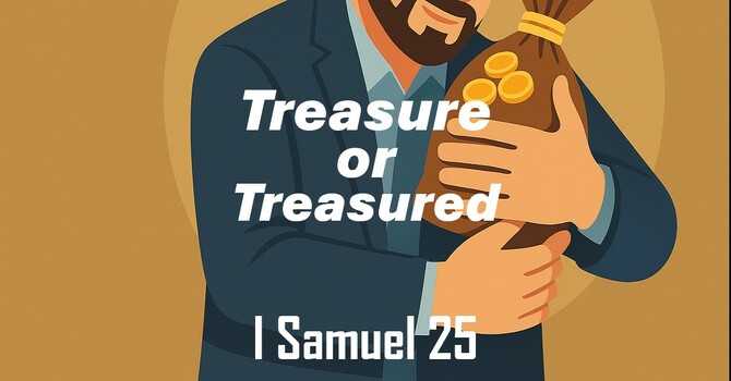 Treasure or Treasured?