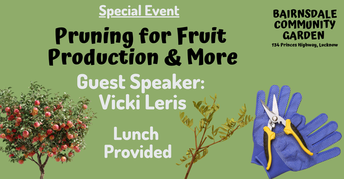 Pruning for Fruit Production & More