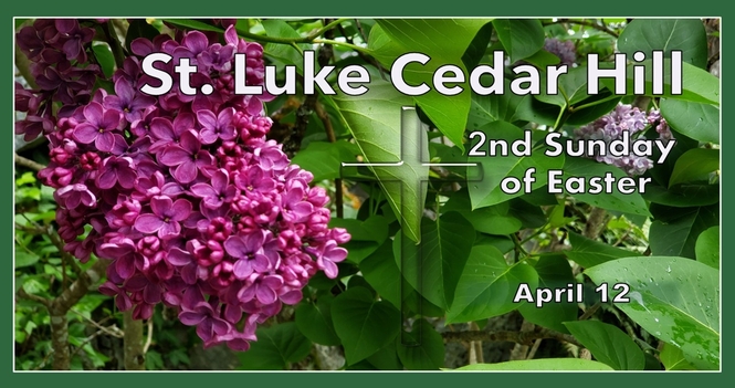 A Recording of the Service for the Second Sunday of Easter is Now Available