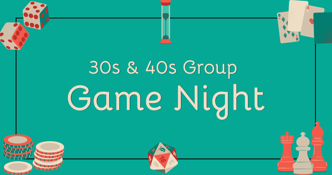 30's & 40's Game Night