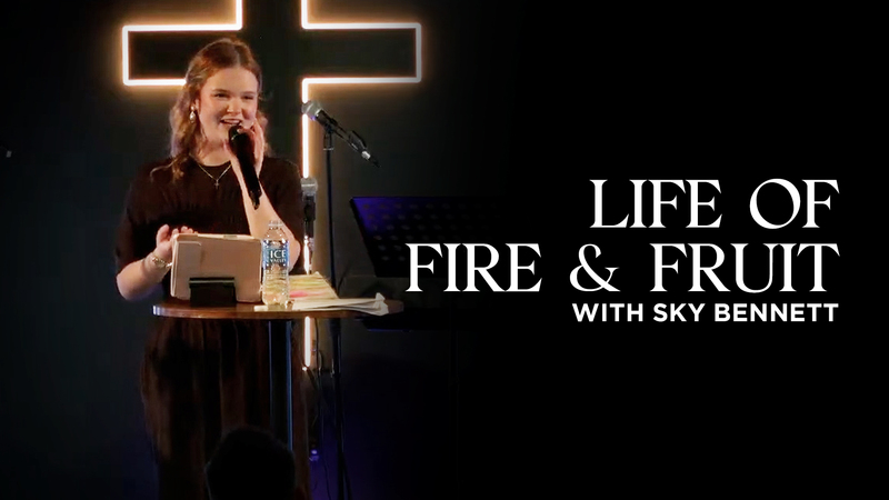 Life of Fire and Fruit | Sky Bennett