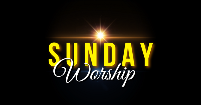 Sunday Worship Service