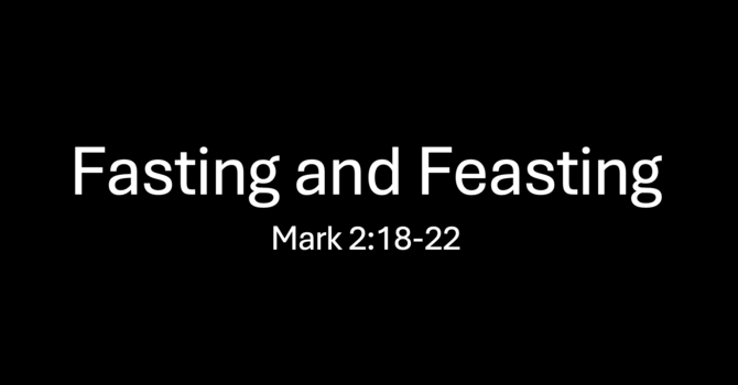 Fasting and Feasting 