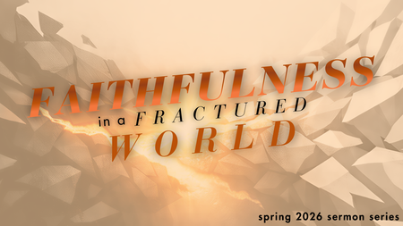Faithfulness in a Fractured World