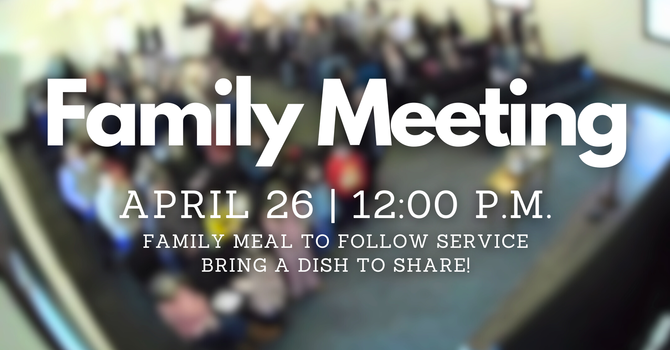 Family Meeting & Meal