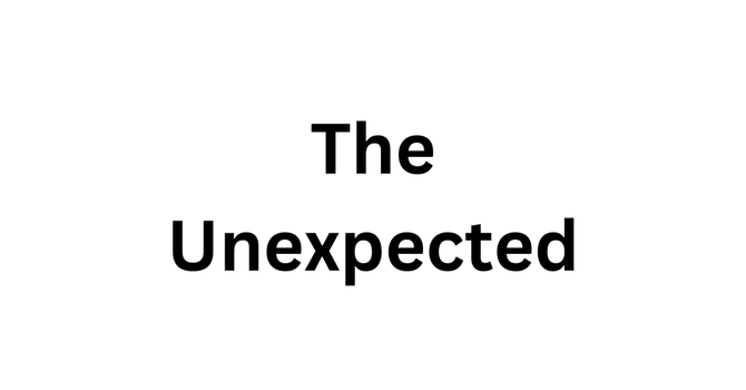 The Unexpected