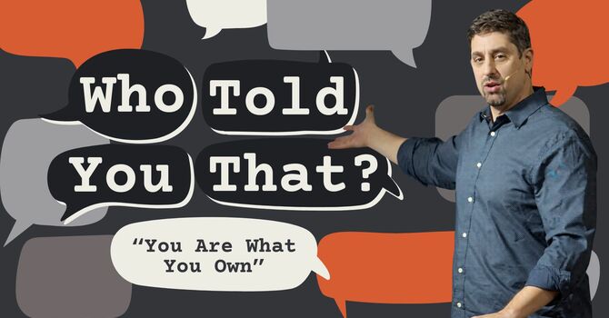 You Are What You Own