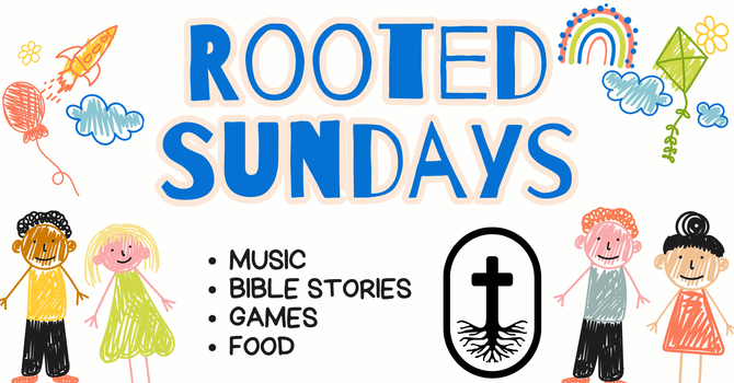 Rooted Sundays