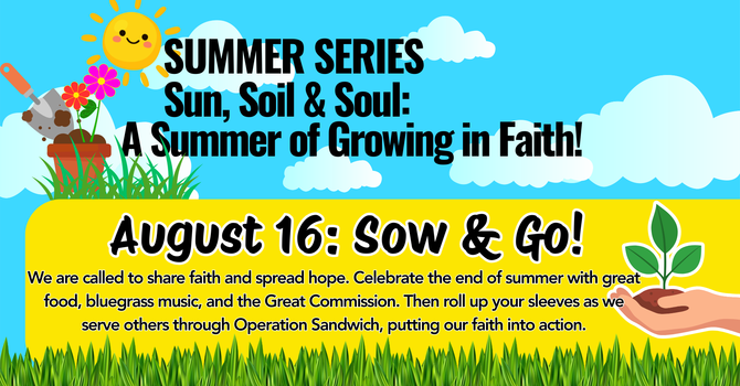 Summer Series- Sow & Go
