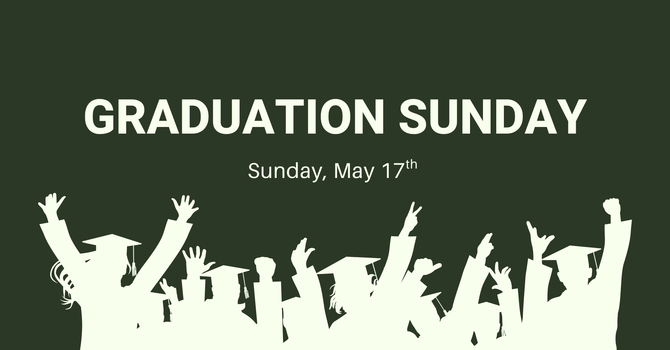 Graduation Sunday
