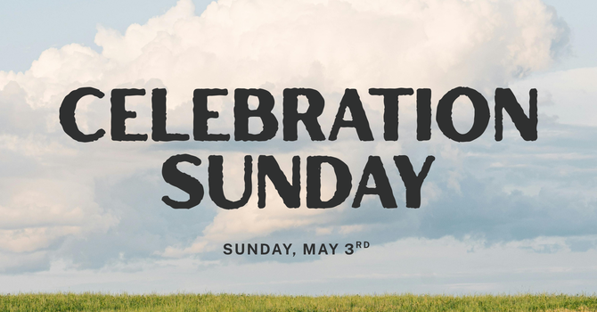 Celebration Sunday