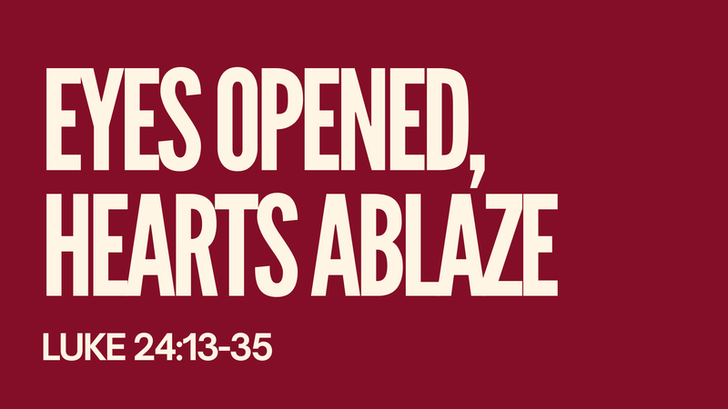 Eyes Opened, Hearts Ablaze