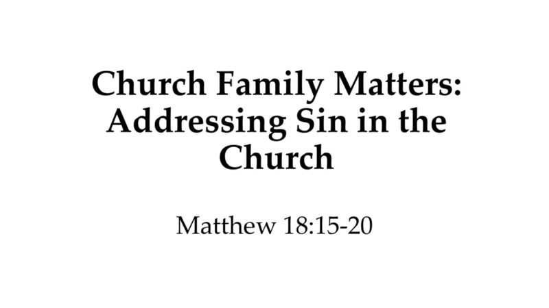 Church Family Matters: Addressing Sin in the Church