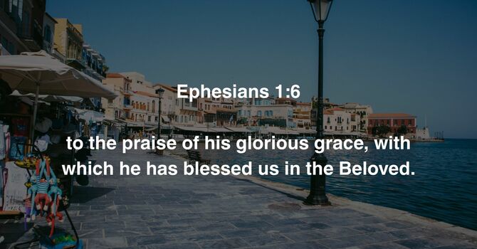 Ephesians 1:6 image