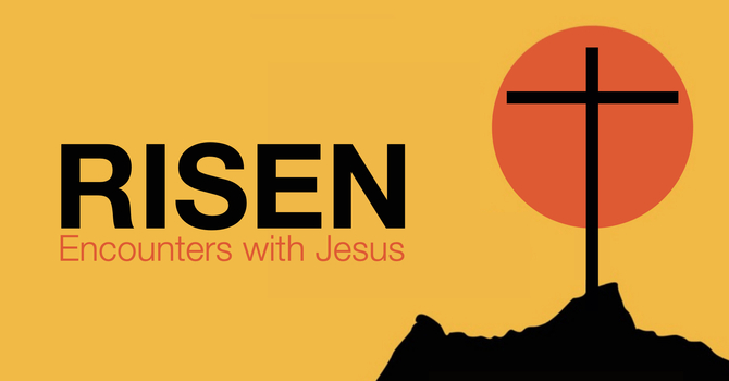 RISEN: In the Upper Room