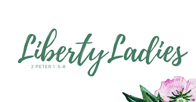 Liberty Ladies Monthly Meeting