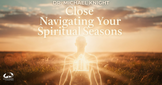 Navigating the Spiritual Seasons in Your Life