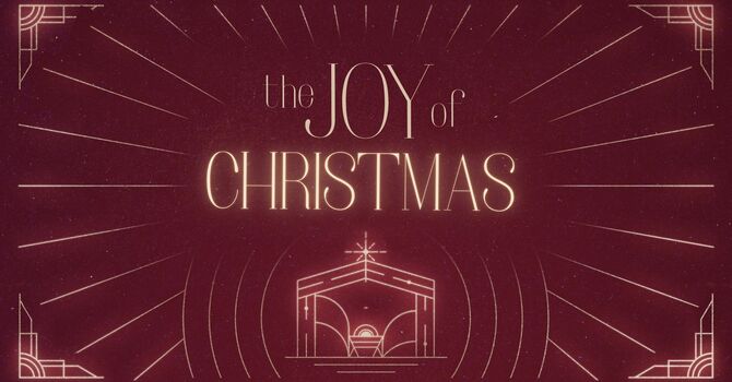 Experiencing the Joy of Christmas