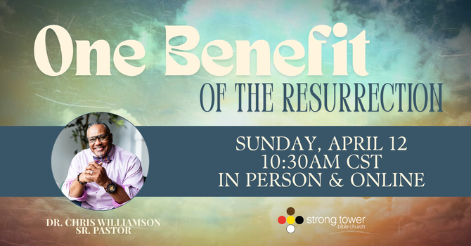 One Benefit of The Resurrection