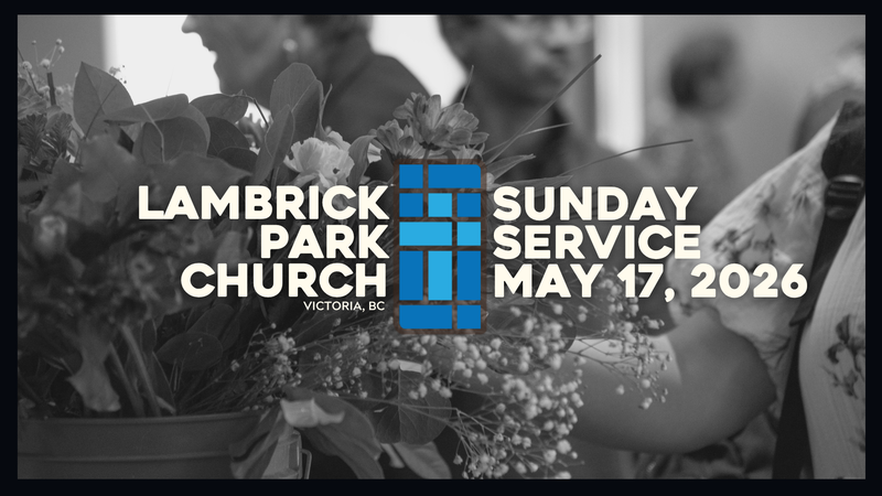 Sunday Service - May 17, 2026